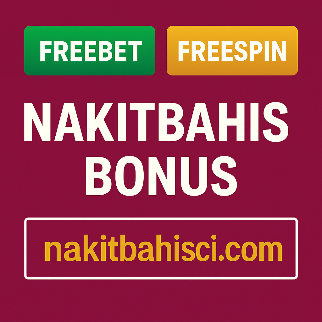 En iyi nakitbahis bonuslarını hemen kazanın.